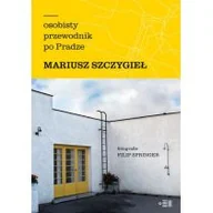 Przewodniki - Osobisty Przewodnik Po Pradze Mariusz Szczygieł - miniaturka - grafika 1