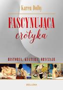 Historia Polski - Bellona Fascynująca erotyka Historia kultura obyczaje - Dolby Karen - miniaturka - grafika 1