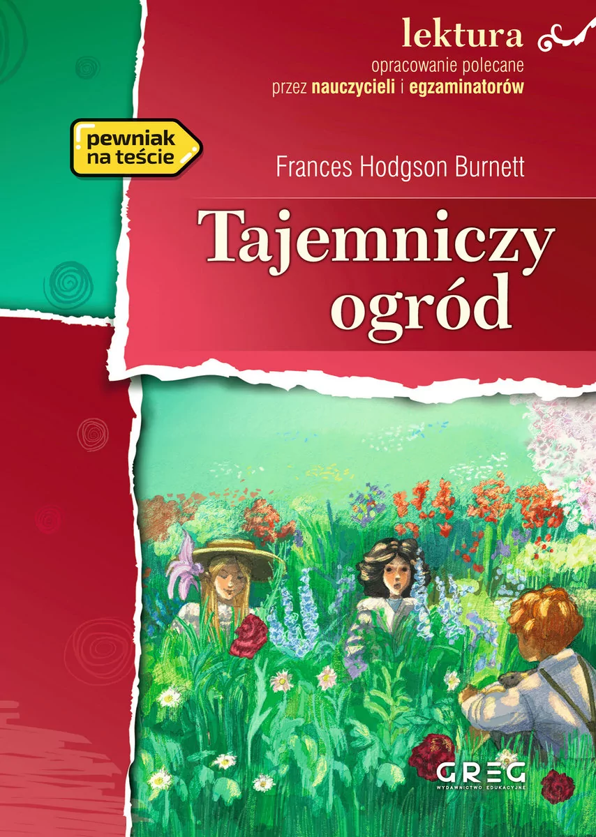 Greg Tajemniczy ogród - lektury z omówieniem, szkoła podstawowa i gimnazjum - Frances Hodgson-Burnett