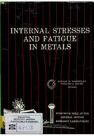 Technika - Internal Stresses and fatigue in metals - miniaturka - grafika 1