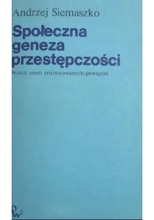 Społeczna geneza przestępczości - Biznes - miniaturka - grafika 1