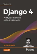 Podstawy obsługi komputera - Django 4. Praktyczne tworzenie aplikacji...w.4 - miniaturka - grafika 1