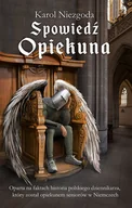 Pamiętniki, dzienniki, listy - Spowiedź Opiekuna - Karol Niezgoda - książka - miniaturka - grafika 1