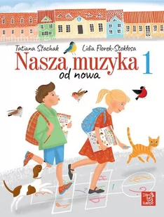 Nasza muzyka od nowa 1. - Podręczniki dla szkół podstawowych - miniaturka - grafika 1