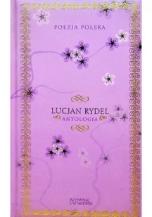 Poezja Polska Lucjan Rydel Antologia - Poezja - miniaturka - grafika 1