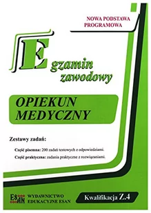 Wydawnictwo Edukacyjne ESAN Tamara Dziermańska, Elżbieta Małek Iwona, Puciłowska Egzamin zawodowy. Opiekun Medyczny. Kwalifikacja Z.4 - Podręczniki dla szkół wyższych - miniaturka - grafika 2