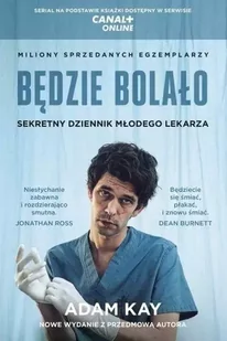 Będzie bolało Sekretny dziennik młodego lekarza - Felietony i reportaże - miniaturka - grafika 1