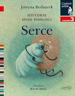 Harperkids Czytam sobie. Historie spod podłogi. Serce w.2021 Justyna Bednarek - Książki edukacyjne - miniaturka - grafika 1