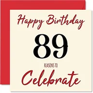 Kartki okolicznościowe i zaproszenia - Zabawne kartki na 89. urodziny dla mężczyzn i kobiet - powody - kartka urodzinowa dla taty mamy dziadka babci babci wujka cioci 145 mm x 145 mm kartki okolicznościowe, kartka na 89. urodziny - miniaturka - grafika 1