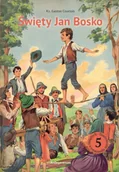 Religia i religioznawstwo - Święty Jan Bosko. Przyjaciel młodzieży - miniaturka - grafika 1