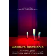Podręczniki dla szkół wyższych - Bąk Jolanta, Wiewióra-Pyka Elżbieta Bajkowe spotkania - miniaturka - grafika 1