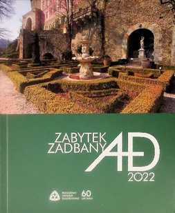 Zabytek Zadbany Ad 2022 - Książki o kulturze i sztuce - miniaturka - grafika 1