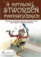 Książki edukacyjne - Katalog stworzeń fantastycznych - miniaturka - grafika 1
