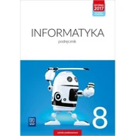 Podręczniki dla szkół podstawowych - Informatyka. Szkoła podstawowa. Klasa 8. Podręcznik. Nowa edycja 2020-2022 - praca zbiorowa - miniaturka - grafika 1