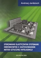 Technika - Sterowanie elastycznymi systemami obróbkowymi z zastosowaniem metod sztucznej inteligencji - miniaturka - grafika 1
