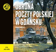 Audiobooki - historia - Obrona Poczty Polskiej w Gdańsku - miniaturka - grafika 1