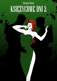 Księżycowe dni 2 Patrycja Żurek - E-booki - literatura polska - miniaturka - grafika 2