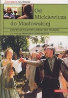 Kulturoznawstwo i antropologia - Od Mickiewicza do Masłowskiej - Adaptacje filmowe literatury polskiej - red. Tadeusza Lubelskiego - miniaturka - grafika 1