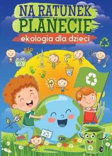 Na ratunek planecie Nowa - Nauki przyrodnicze - miniaturka - grafika 2