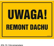 Tablice BHP - SIGNPROJECT OA006 - Uwaga! Remont dachu 800x570 - miniaturka - grafika 1