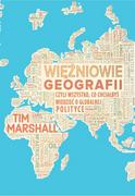 Nauki przyrodnicze - Więźniowie geografii, czyli wszystko, co chciałbyś wiedzieć o globalnej polityce - miniaturka - grafika 1