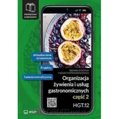 Podręczniki dla szkół zawodowych - Organizacja żywienia i usług gastronomicznych Kwalifikacja HGT.12. Podręcznik do zawodu technik żywienia i usług gastronomicznych część 2 - miniaturka - grafika 1