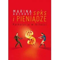 Dom Wydawniczy PWN Seks i pieniądze - Ashade Marina - Poradniki psychologiczne - miniaturka - grafika 2
