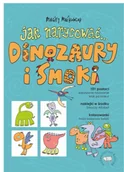 Baśnie, bajki, legendy - Jak narysować... Dinozaury i smoki. 101 postaci.. - miniaturka - grafika 1