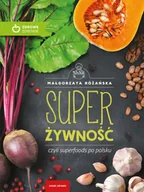 E-booki - kuchnia i diety - Super Żywność czyli superfoods po polsku - miniaturka - grafika 1