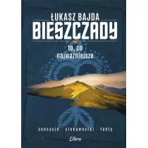 Bieszczady To co najważniejsze Łukasz Bajda - Książki podróżnicze - miniaturka - grafika 1