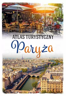 Atlas turystyczny Paryża - E-booki - przewodniki - miniaturka - grafika 1