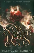 Powieści - Six Scorched Roses - Carissa Broadbent - miniaturka - grafika 1