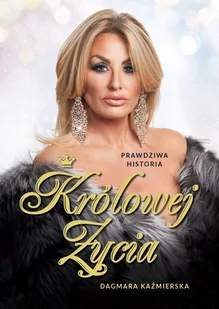 Prawdziwa historia Królowej Życia Nowa - Biografie i autobiografie - miniaturka - grafika 1