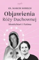 Religia i religioznawstwo - Objawienia Róży Duchownej. Montichiari i Fatima - Marcin Sobiech - miniaturka - grafika 1