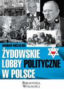 Historia świata - Żydowskie lobby polityczne w Polsce - miniaturka - grafika 1