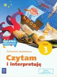 WSiP Język polski. Galeria możliwości. Czytam i interpretuję. Ćwiczenia dodatkowe. Klasa 3. Materiały pomocnicze - szkoła podstawowa - Anna Borchard, Środo - Podręczniki dla szkół podstawowych - miniaturka - grafika 1