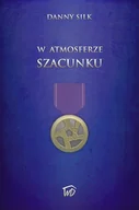 Religia i religioznawstwo - W atmosferze szacunku - Danny Silk - oprawa miękka - miniaturka - grafika 1