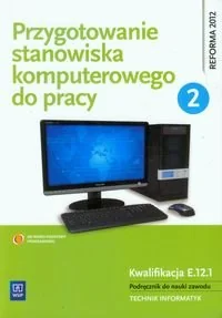WSiP Przygotowanie stanowiska komputerowego do pracy Podręcznik Część 2 - Podręczniki dla liceum WSiP Przygotowanie stanowiska komputerowego do pracy Podręcznik Część 2 - Podręczniki dla liceum - miniaturka - grafika 1