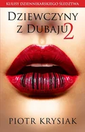 Felietony i reportaże - Dziewczyny z Dubaju 2 - miniaturka - grafika 1