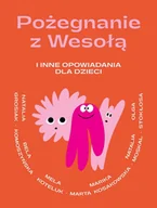 E-booki dla dzieci i młodzieży - Pożegnanie z Wesołą i inne opowiadania dla dzieci - miniaturka - grafika 1
