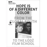 Książki o kulturze i sztuce - Hope Is of a Different Color From the Global Nowa - miniaturka - grafika 1