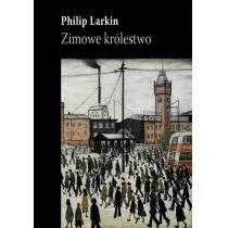 Biuro Literackie Zimowe królestwo - Philip Larkin - Proza obcojęzyczna - miniaturka - grafika 1