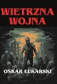 Fantasy - Wietrzna wojna - Oskar Łukarski - miniaturka - grafika 1