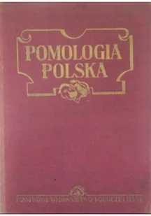 Pomologia Polska - Nauki przyrodnicze - miniaturka - grafika 1