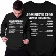 Bluzy męskie - Bluza Dla Administratora Śmieszny Prezent Stawka Godzinowa Bluza Męska - miniaturka - grafika 1