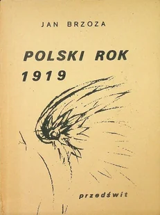 Polski Rok 1919 - Biografie i autobiografie - miniaturka - grafika 1