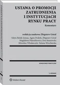 Prawo - Ustawa o promocji zatrudnienia i instytucjach rynku pracy Komentarz Magdalena Paluszkiewicz - miniaturka - grafika 1