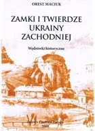 Historia świata - Zamki i Twierdze Ukrainy Zachodniej - miniaturka - grafika 1