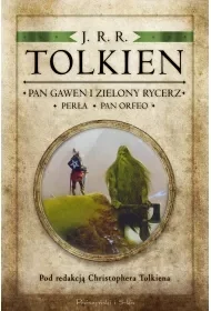 Pan Gawen i Zielony Rycerz. Perła. Pan Orfeo - J.R.R. Tolkien - Fantasy - miniaturka - grafika 1