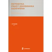 Prawo - Metodyka pracy komornika sądowego - Andrzej Marciniak, Monika Michalska-Marciniak - miniaturka - grafika 1